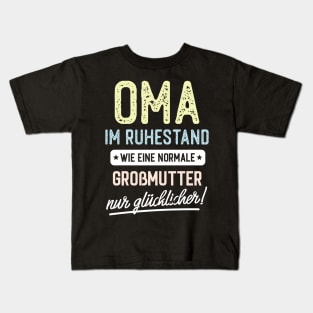 Oma im Ruhestand Spruch Kids T-Shirt